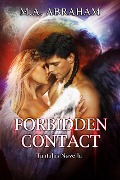 Cover-Bild zum Titel 'Forbidden Contact (Tantalus, #5)' von 'M. A. Abraham'