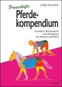 Cover-Bild zum Titel 'Preuschofts Pferdekompendium' von 'Holger Preuschoft'