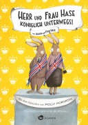 Cover-Bild zum Titel 'Herr und Frau Hase - Königlich unterwegs!' von 'Polly Horvath'