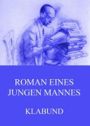 Cover-Bild zum Titel 'Roman eines jungen Mannes' von 'Klabund'