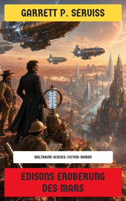 Edisons Eroberung des Mars - Garrett P. Serviss