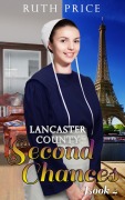 Cover-Bild zum Titel 'Lancaster County Second Chances 4 (Lancaster County Second Chances (An Amish Of Lancaster County Saga), #4)' von 'Ruth Price'
