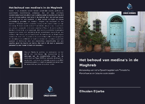 Het behoud van medina's in de Maghreb - Elhusian Eljarba