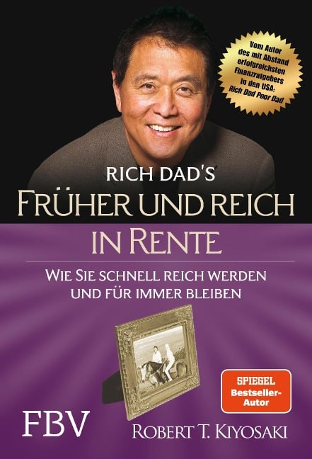 Früher und reich in Rente - Robert T. Kiyosaki