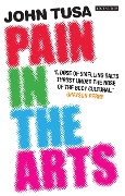 Cover-Bild zum Titel 'Pain in the Arts' von 'John Tusa'