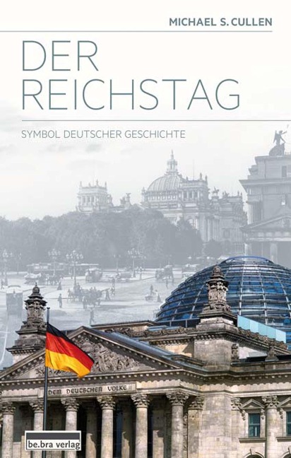 Der Reichstag - Michael S. Cullen