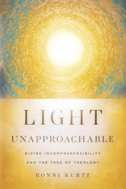 Light Unapproachable - Ronni Kurtz