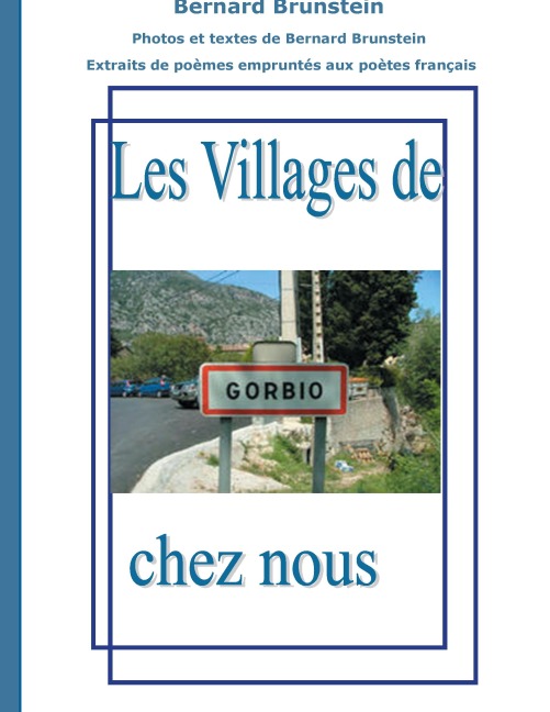Les villages de chez nous - Bernard Brunstein