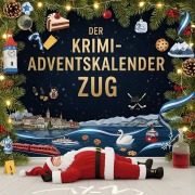 Cover-Bild zum Titel 'Der Krimi-Adventskalender Zug' von 'Julian Fischer'