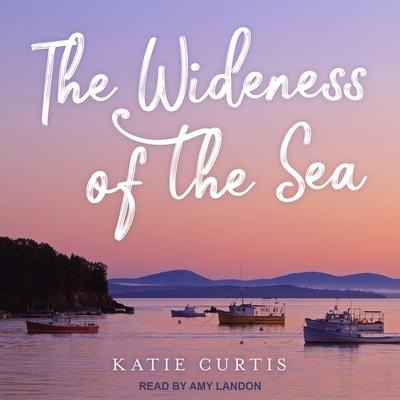 The Wideness of the Sea - Katie Curtis