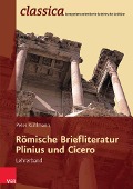 Cover-Bild zum Titel 'Römische Briefliteratur: Plinius und Cicero - Lehrerband' von 'Peter Kuhlmann'