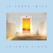 Cover-Bild zum Titel 'La Torre Ibiza - Volumen Cinco (CD)' von 'Various'