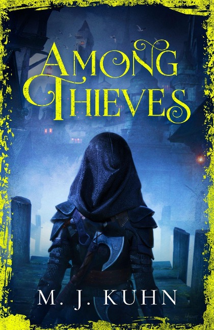 Among Thieves - M. J. Kuhn