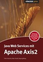 Java Web Services mit Apache Axis2 - Marc Teufel Thilo Frotscher