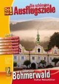 Die schönsten Ausflugsziele 3: Böhmerwald Sumava - Hans Schopf