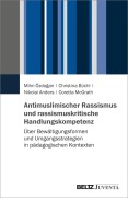 Cover-Bild zum Titel 'Antimuslimischer Rassismus und rassismuskritische Handlungskompetenz' von 'Mihri Özdogan, Coretta McGrath, Nikolai Anders, Christina Büchl'