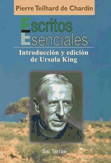 Escritos esenciales - Pierre Teilhard De Chardin