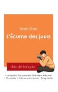 Cover-Bild zum Titel 'Réussir son Bac de français 2025 : Analyse du roman L'Écume des jours de Boris Vian' von 'Boris Vian'