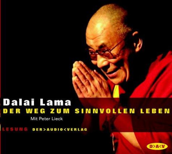 Der Weg zum sinnvollen Leben. 2 CDs - Dalai Lama