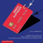 Cover-Bild zum Titel 'Die Liebe Geld' von 'Daniel Glattauer'