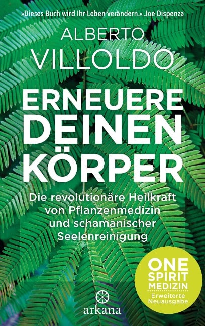 Erneuere deinen Körper - Alberto Villoldo