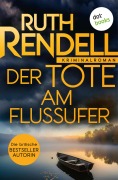 Cover-Bild zum Titel 'Der Tote am Flussufer' von 'Ruth Rendell'