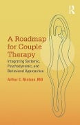 Cover-Bild zum Titel 'A Roadmap for Couple Therapy' von 'Arthur C. Nielsen'