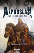 Cover-Bild zum Titel 'Uyanis Alparslan Selcuklular' von 'Bilgehan Oguz'