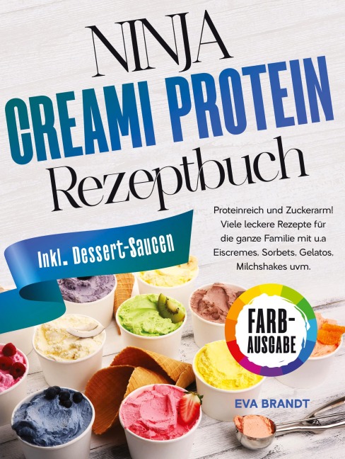 Ninja Creami Protein Rezeptbuch - Eva Brandt