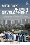 Cover-Bild zum Titel 'Mexico's Uneven Development' von 'Oscar J. Martinez'