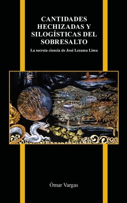 Cantidades hechizadas y silogísticas del sobresalto - Ómar Vargas