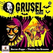 Cover-Bild zum Titel 'Folge 15: Horror-Puppe - Theater des Grauens' von 'Gruselserie'
