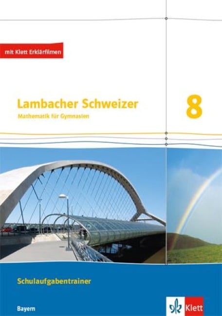 Lambacher Schweizer Mathematik 8. Ausgabe Bayern. Schulaufgabentrainer. Schülerheft mit Lösungen Klasse 8 - 