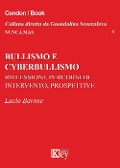 Cover-Bild zum Titel 'Bullismo e cyberbullismo. Riflessioni, percorsi di intervento, prospettive' von 'Lucio Barone'