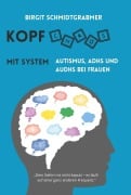 Cover-Bild zum Titel 'Kopfchaos mit System' von 'Birgit Schmidtgrabmer'