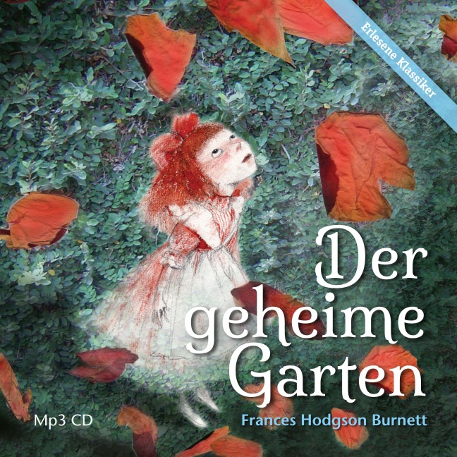 Der geheime Garten - Frances Hodgson Burnett