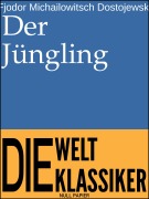 Cover-Bild zum Titel 'Der Jüngling' von 'Fjodor Michailowitsch Dostojewski'