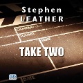 Take Two - Stephen Leather
