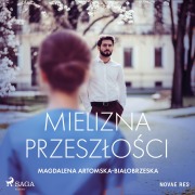 Cover-Bild zum Titel 'Mielizna przesz¿o¿ci' von 'Magdalena Artomska-Bia¿obrzeska'