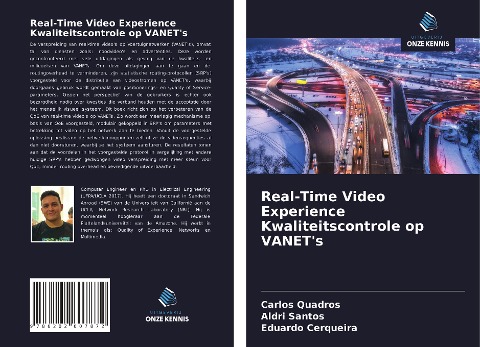Real-Time Video Experience Kwaliteitscontrole op VANET's - Carlos Quadros, Aldri Santos, Eduardo Cerqueira