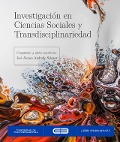 Investigación en ciencias sociales y transdisciplinariedad - Roberto Rivera, Ricardo Andrade, Carlos Delgado, Edgar Vanegas, Carlos Cardona