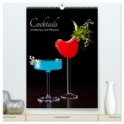 Cocktails mit Blumen und Pflanzen (hochwertiger Premium Wandkalender 2026 DIN A2 hoch), Kunstdruck in Hochglanz - Andrea Eiben
