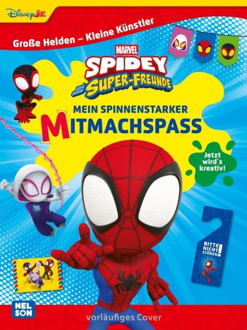 Große Helden - Kleine Künstler: Spidey und seine Super-Freunde: Mein spinnenstarker Mitmachspaß - 