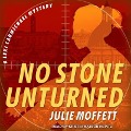 No Stone Unturned - Julie Moffett