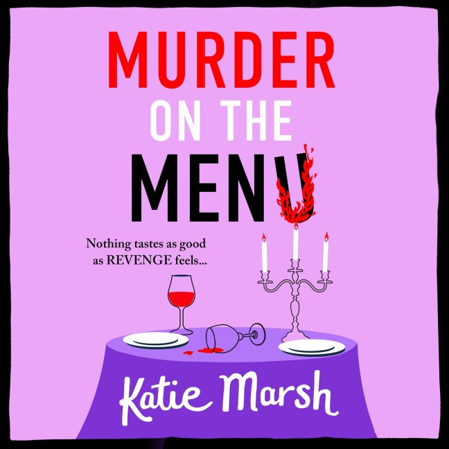 Murder on the Menu - Katie Marsh