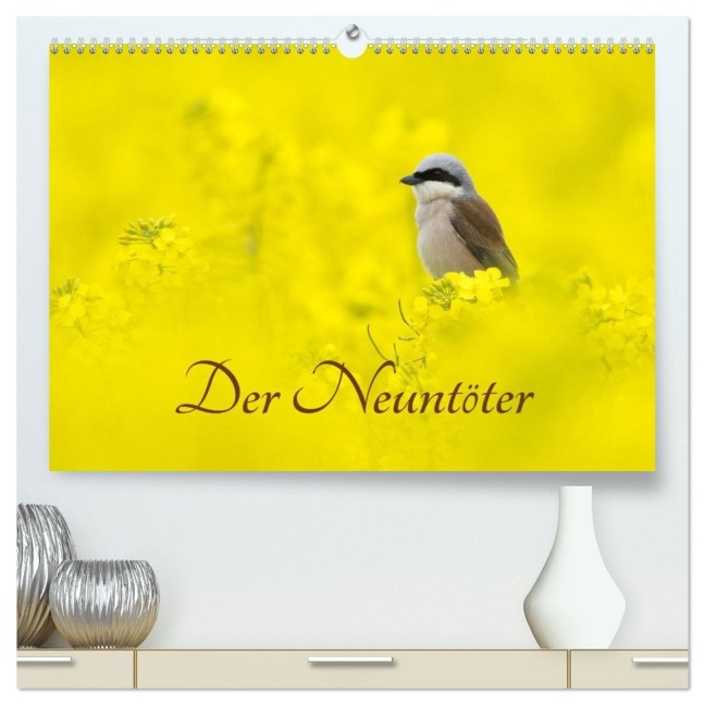 Der Neuntöter (hochwertiger Premium Wandkalender 2027 DIN A2 quer), Kunstdruck in Hochglanz - Wilfried Martin (GDT)