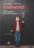 Cover-Bild zum Titel 'Le logostorie. Potenziamento delle abilità narrative' von 'Maria Padovan, Sara Rinaldi'