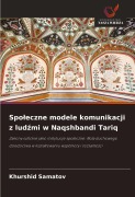 Spo¿eczne modele komunikacji z lud¿mi w Naqshbandi Tariq - Khurshid Samatov