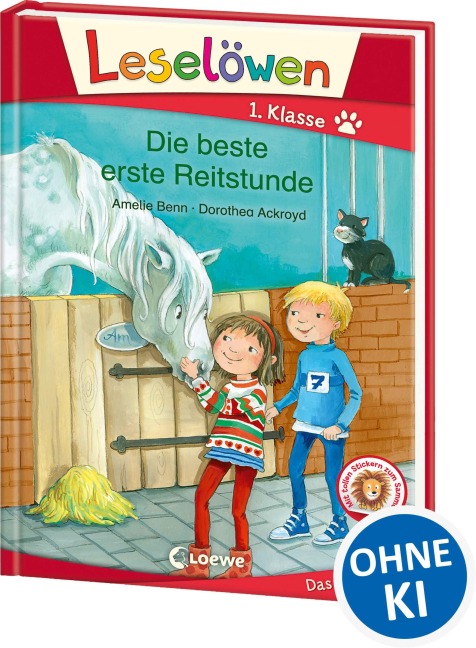 Leselöwen 1. Klasse - Die beste erste Reitstunde - Amelie Benn