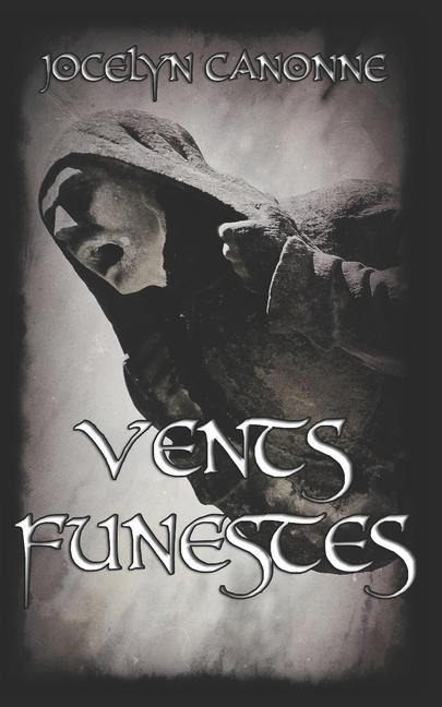Vents Funestes - Jocelyn Canonne